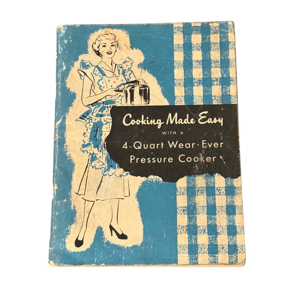 Vintage Wear Ever Pressure Cooker Cookbook Recipes Instructions 4‎ Quart